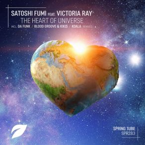 Download track The Heart Of Universe (Vocal Mix) Satoshi Fumi, Victoria Ray