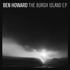 Download track To Be Alone Ben Howard