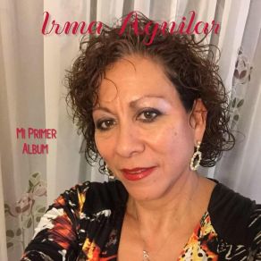 Download track Como Regresar El Tiempo Irma Aguilar