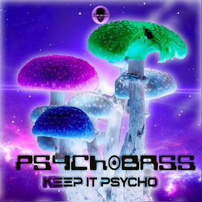 Download track Old Is Cool Psychobass