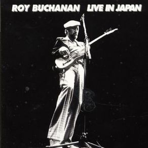 Download track My Baby Says She's Gonna Leave Me Roy Buchanan