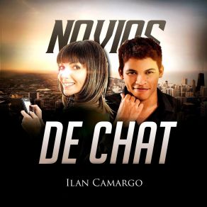 Download track Novios De Chat Ilan Camargo