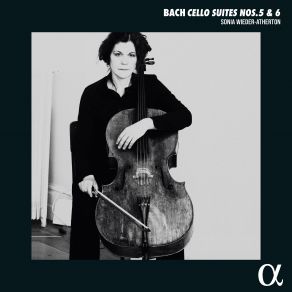 Download track Bach: Cello Suite No. 6 In D Major, BWV 1012: V. Gavottes 1 & 2 Sonia Wieder-Atherton