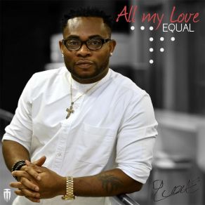 Download track All My Love Equal