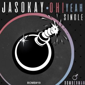 Download track Oh Yeah JasoKay