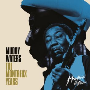 Download track Still A Fool (Live - Montreux Jazz Festival) Muddy Waters