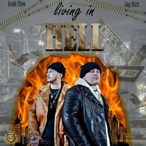 Download track Living In Hell Jay RichKash Flow