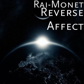 Download track Reverse Affect Rai-Monet