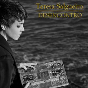 Download track Desencontro Teresa Salgueiro