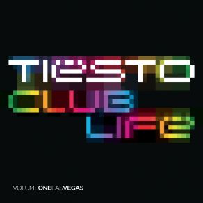 Download track Club Life Volume One Las Vegas DJ Tiësto