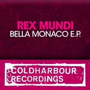 Download track Bella Monaco (Original Mix) Rex Mundi