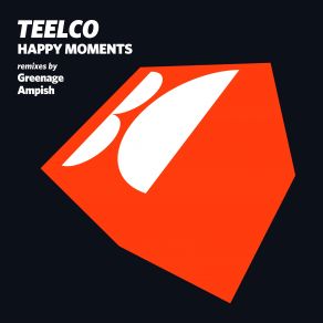 Download track Happy Moments (Greenage Remix) TEELCO