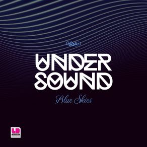 Download track Blue Skies (Original Mix) Undersound