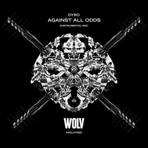 Download track Against All Odds (Instrumental Mix) Dyro