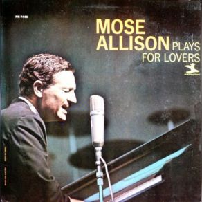 Download track Mose Allison 1966 Plays For Lovers Side 2 Mose Allison