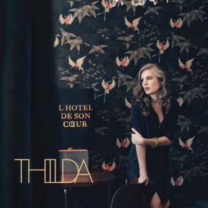 Download track L'hôtel De Son Coeur Thilda