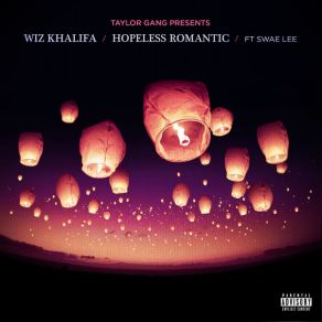 Download track Hopeless Romantic Wiz Khalifa, Swae Lee