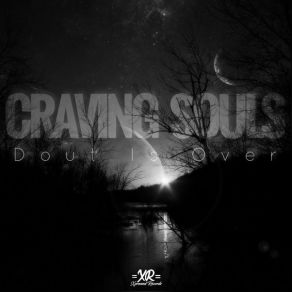 Download track No Way Out (Original Mix) Craving Souls