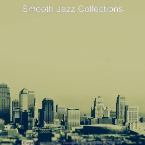 Download track Exciting Moods For Alternative Lounges Smooth Jazz Collections