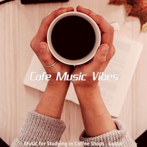 Download track Brilliant Music For Relaxing Cafes Cafe Music Vibes