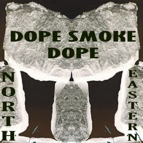 Download track Social Opera Dope Smoke Dope