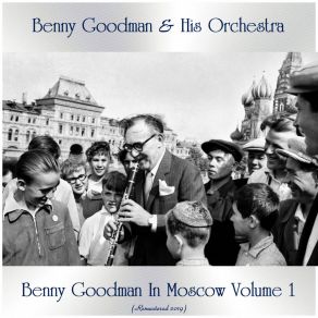 Download track Meet The Band (Remastered 2019) Benny Goodman His Orchestra