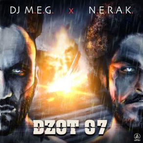 Download track Dzot-07 (Original Mix) M. E. G., N. E. R. A. K