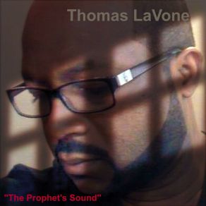 Download track THE PROPHET Thomas LaVone