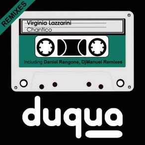 Download track Chantico (Daniel Rangone Remix) Virginia LazzariniDaniel Rangone