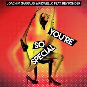 Download track You're So Special Rey Fonder