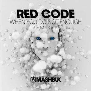 Download track When You Do Not Enough (Sebastian Vasquez & Andres Cuartas Remix) Code Red