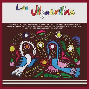 Download track Amor Y Lagrimas Las Jilguerillas