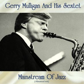 Download track Ain't It The Truth (Remastered 2018) Gerry Mulligan