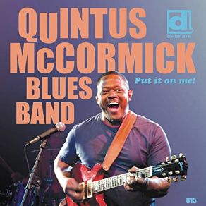 Download track I Got It Babe Quintus McCormick Blues Band