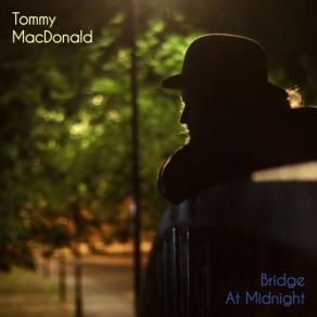 Download track I've Got A Box Of Chocolates Tommy MacDonald