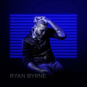 Download track Don'T YOu EVer LeavE Ryan Byrne