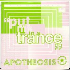 Download track Put Me In A Trance (Extended Mix) Apotheosis