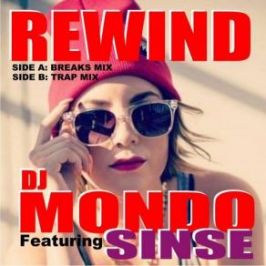 Download track Rewind (Original Mix) Rewind, Dj Mondo, Sinse