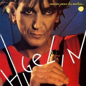 Download track Entre Deux Gares Jacques Higelin