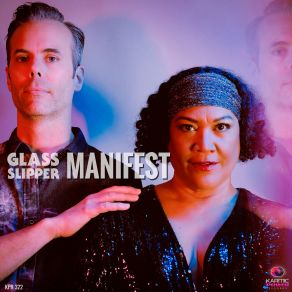 Download track Manifest (Club Mix) Glass Slipper