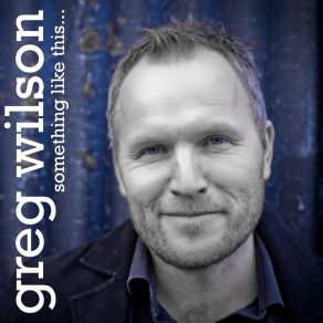 Download track It Feels So Good Greg Wilson