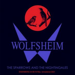 Download track The Sparrows And The Nightingales (Ancient Methods 'Ode To The Night' Remix) Wolfsheim