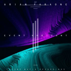 Download track Event Horizont Arian Faraone