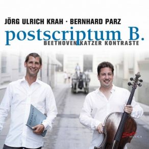 Download track Cello Sonata No. 5 In D Major, Op. 102 No. 2: II. Adagio Con Molto Sentimento D'affeto Bernhard Parz, Jörg Ulrich Krah