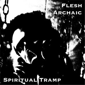 Download track Silence In The Street Flesh Archaic