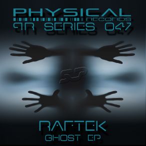 Download track Ghost (Original Mix) Raftek