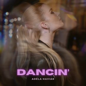 Download track Dancin' (Instrumental) Adéla Haviar