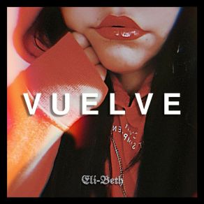 Download track Vuelve Eli Beth