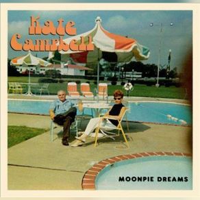 Download track Moonpie Dreams Kate Campbell