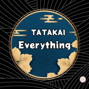 Download track Everything (Radio Edit) Tatakai